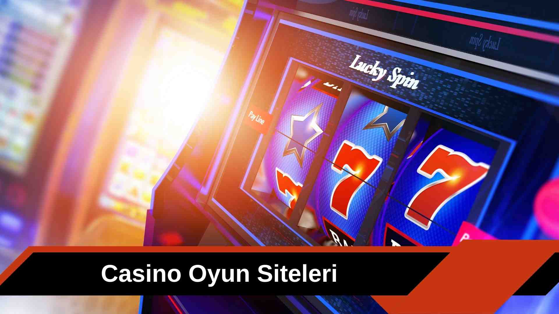 Casino Oyun Siteleri ile Eğlence ve Kazancı Bir Arada Yaşayın